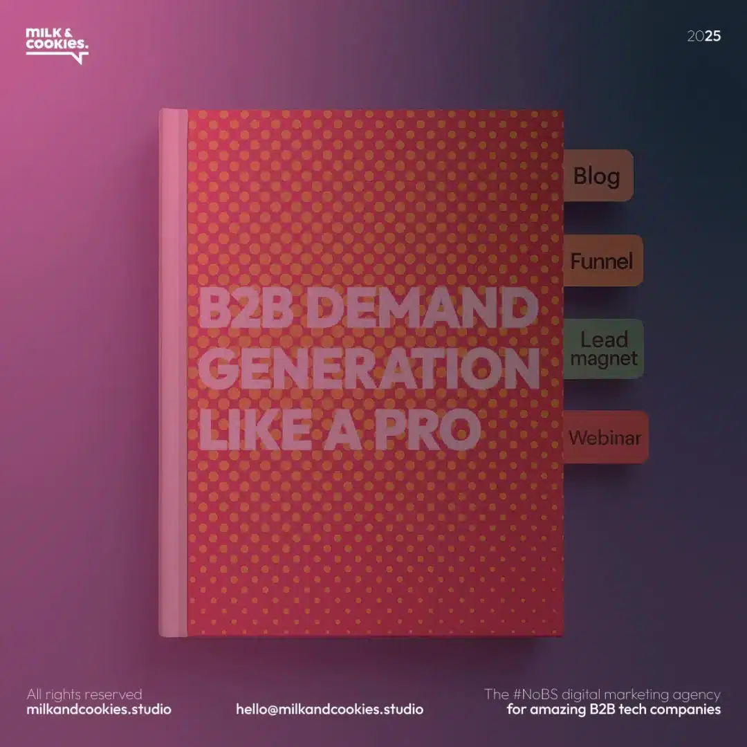 Milk-&-Cookies-Studio---What-are-the-six-steps-in-the-B2B-demand-generation-process2