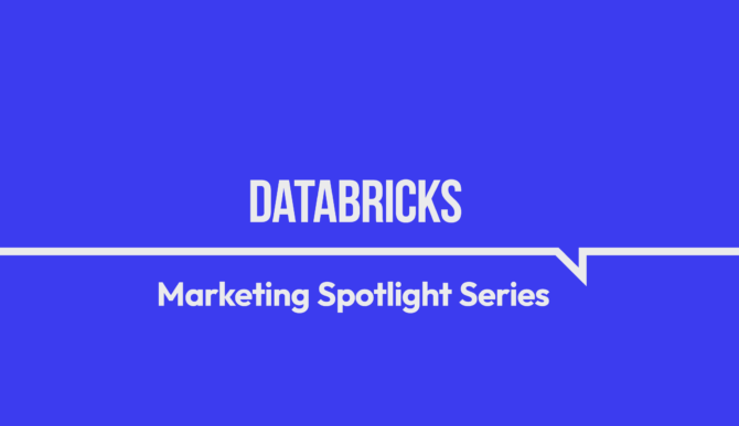 Marketing Spotlight: Databricks Marketing and Sales Strategies
