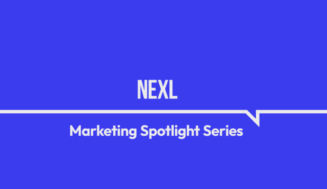 Marketing Spotlight: Mapping Nexl's Marketing and Sales Strategies and Tactics