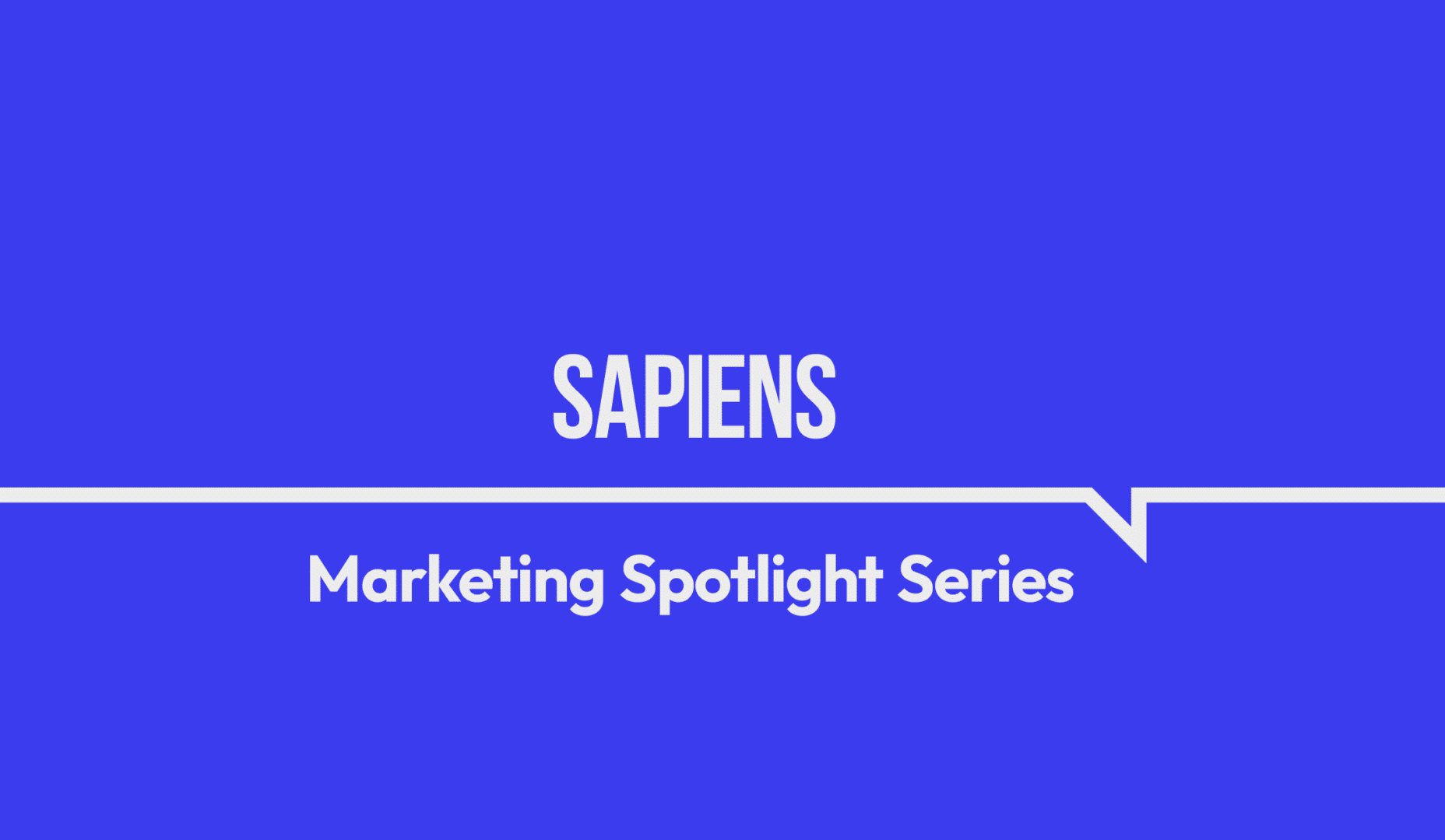 Marketing Spotlight: Sapiens’ Marketing & Sales Strategy Analysis