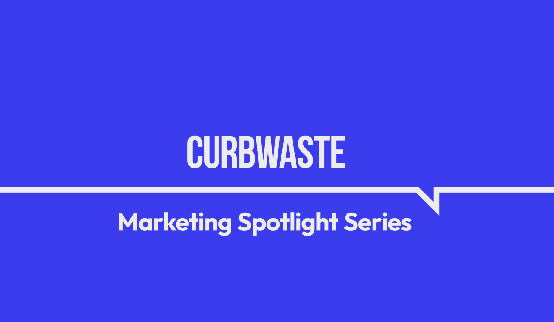 Marketing-spotlight-CurbWaste