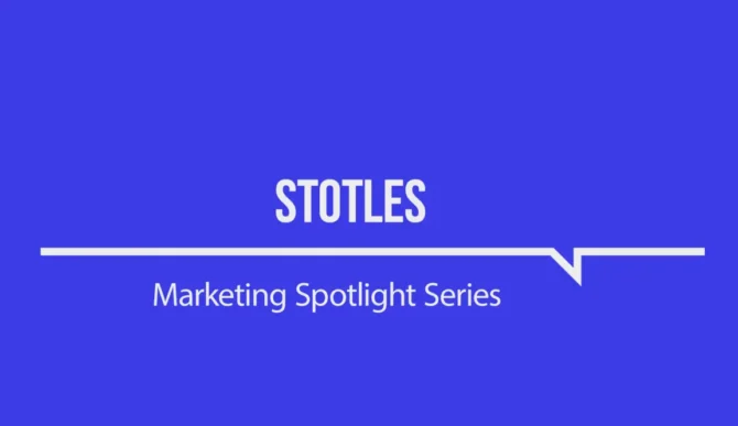 Marketing Spotlight: Stotles marketing strategy