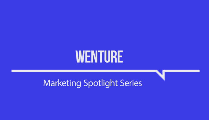 Marketing Spotlight: Wenture marketing strategy